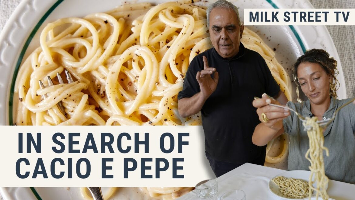In Search of Cacio e Pepe | Milk Street TV Season 8, Episode 4 In Search of Cacio e Pepe | Milk Street TV Season 8, Episode 4