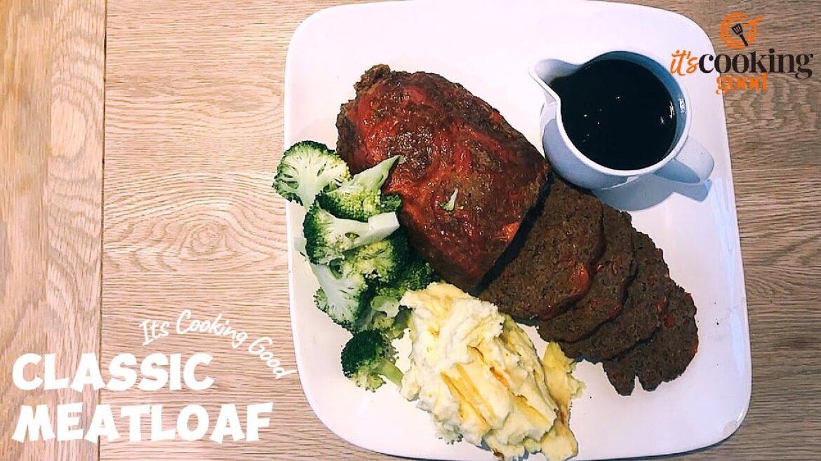 Classic Meatloaf | Simple & Delicious Family Favourite Recipe