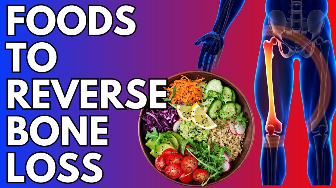 FOODS FOR STRONG BONES | 15 FOODS TO REVERSE BONE LOSS