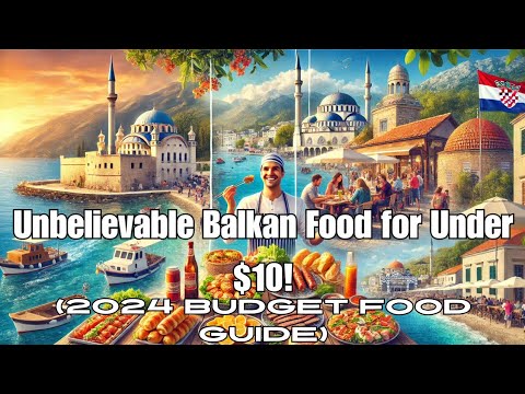 Best Budget-Friendly Food Experiences in the Balkans (2024) Best Budget-Friendly Food Experiences in the Balkans (2024)