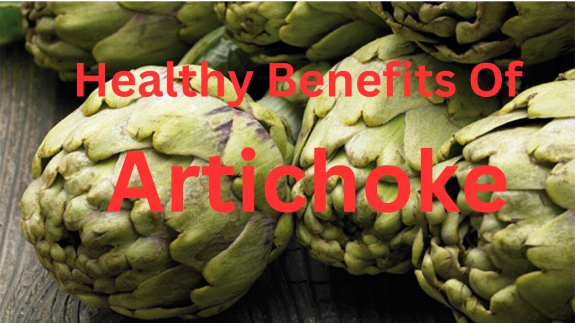 The Healthy Benefits of Artichokes A Nutritional Powerhouse