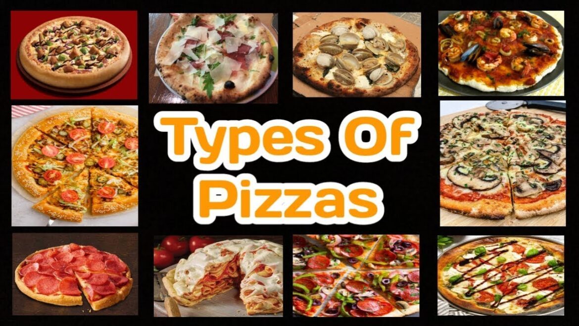 Types of pizza | Pizza Toppings | Most popular pizzas around the world