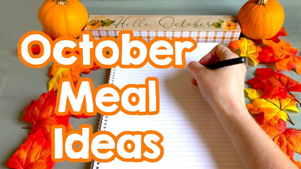 October Meal Ideas October Meal Ideas