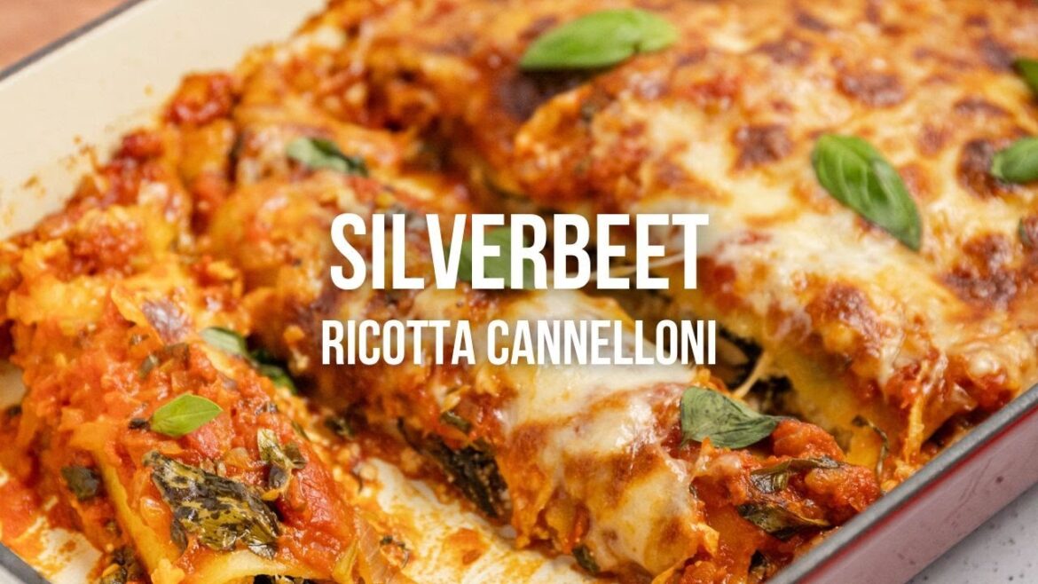 Silverbeet Ricotta Cannelloni