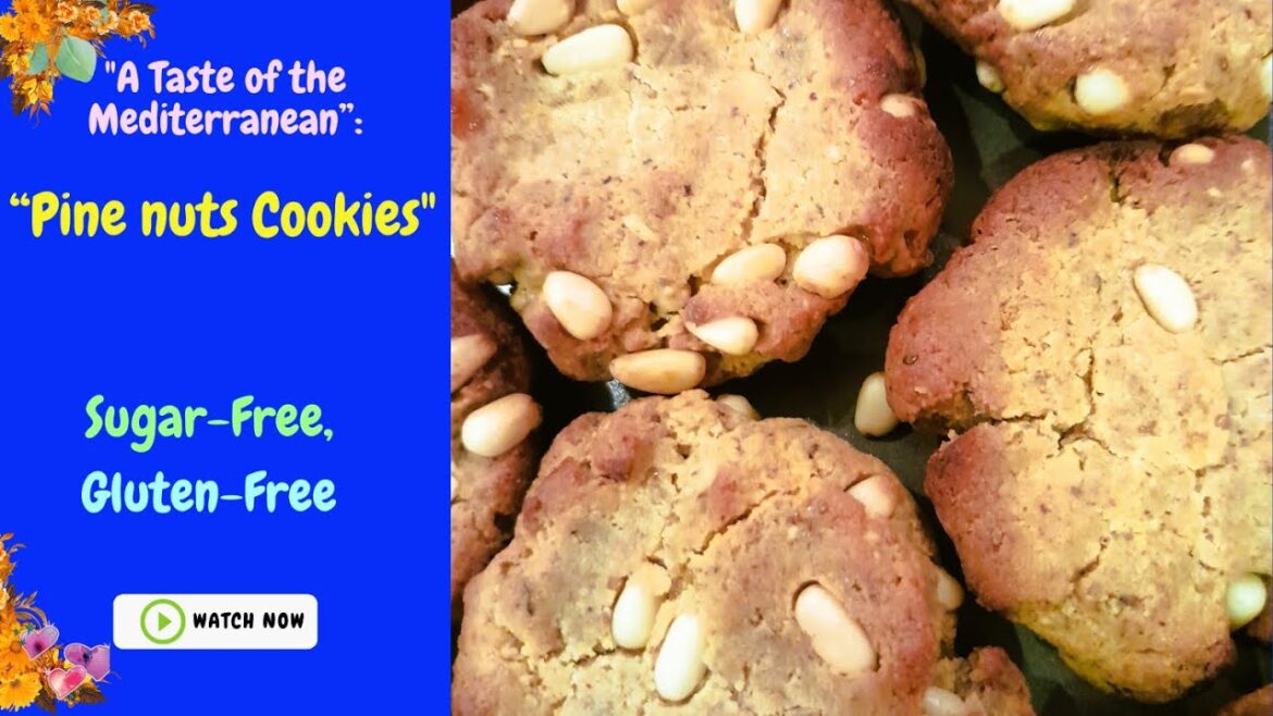 "Pine nuts Cookies: sugar-Free & gluten-free”