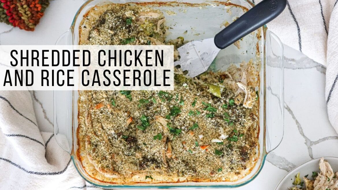 Shredded Chicken And Rice Casserole