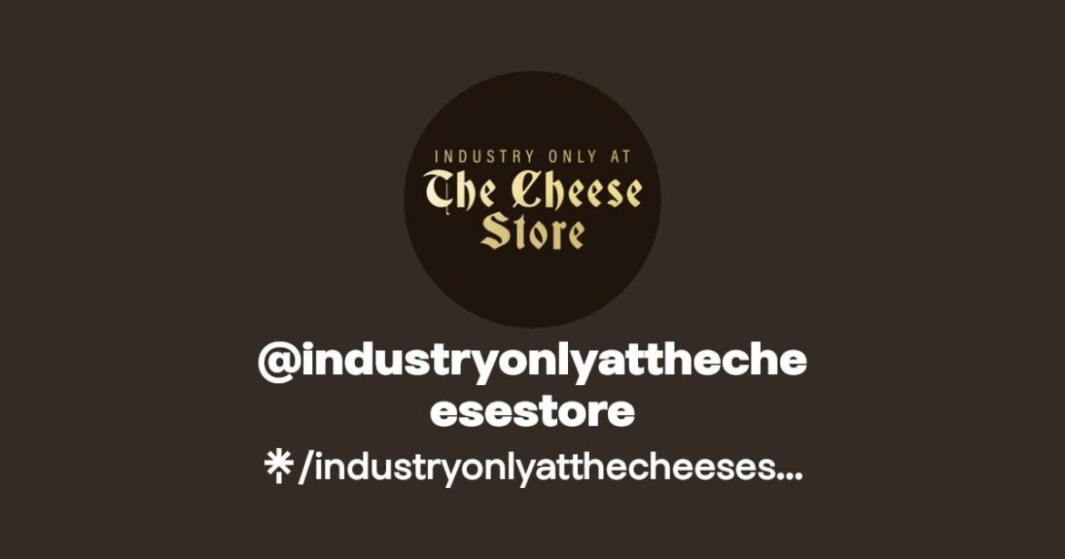 We're Industry Only at The Cheese Store, Ask Us Anything