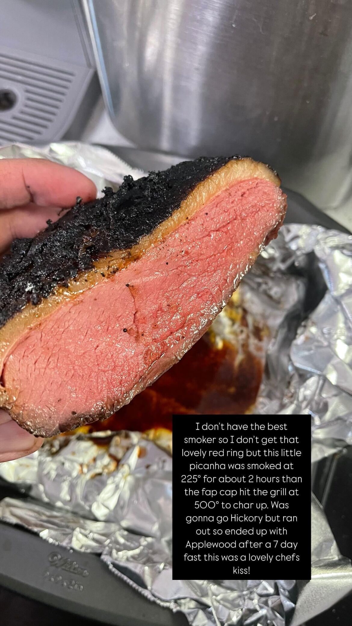 Smoked Picanha *Chefs Kiss*