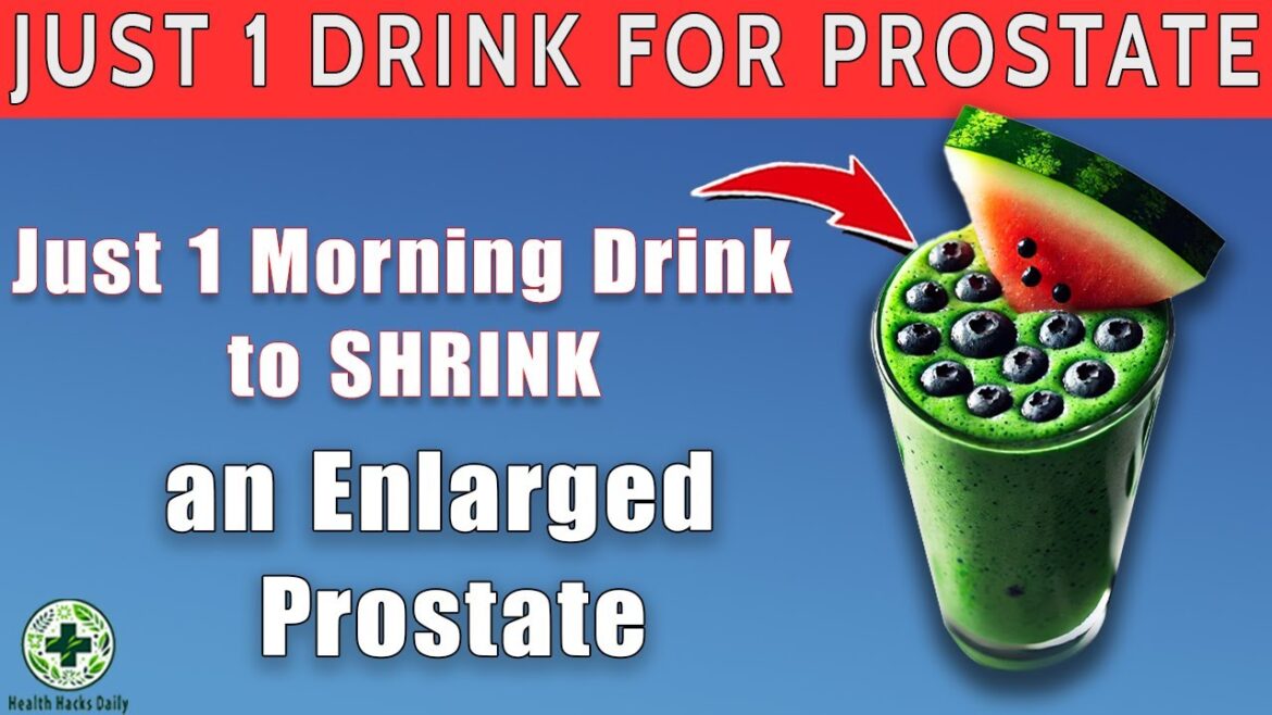 SAVE YOUR KIDNEYS ! Just 1 Morning Drink to SHRINK an Enlarged Prostate