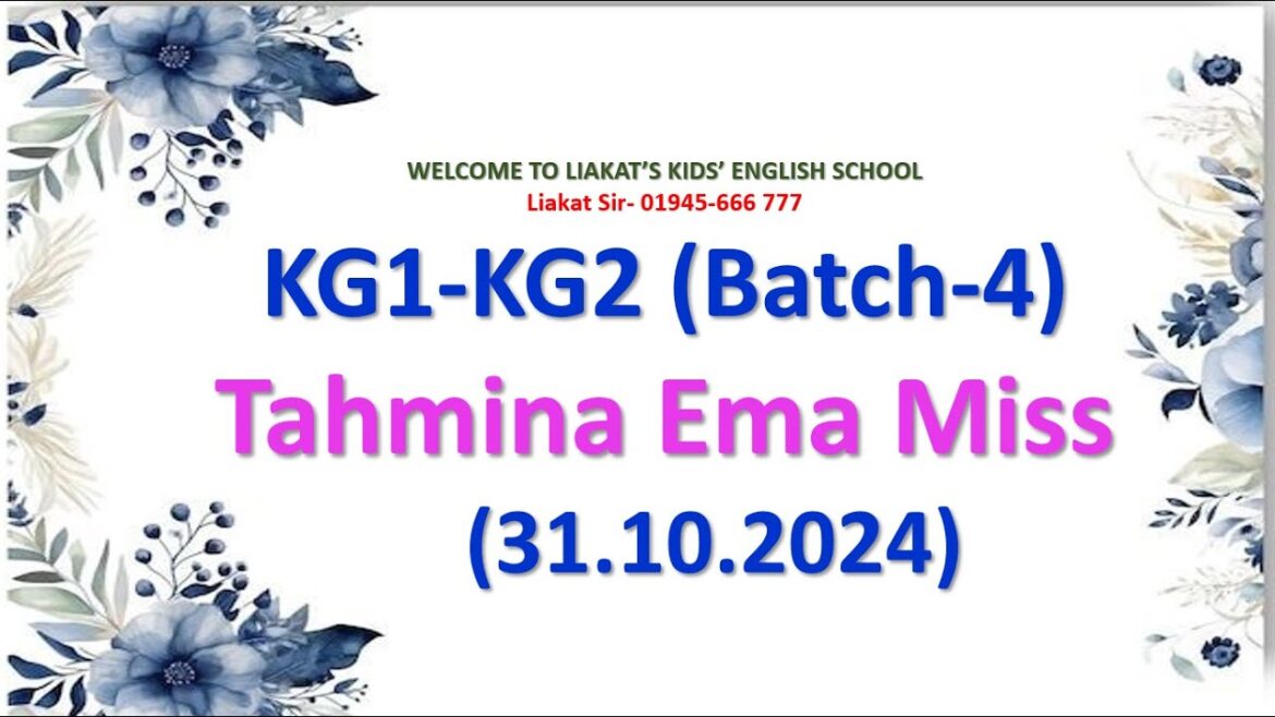 Kids Spoken English KG1-KG2 (batch-4) 31/10/2024