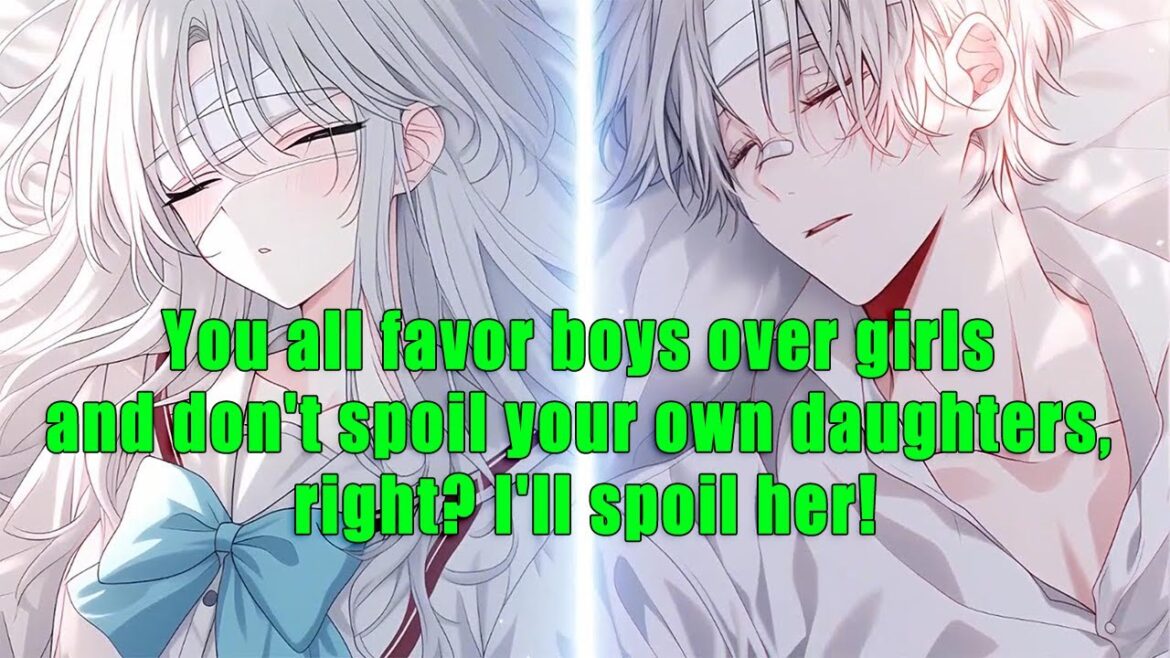 You all favor boys over girls and don’t spoil your own daughters, right? I’ll spoil her! – part 2 You all favor boys over girls and don't spoil your own daughters, right? I'll spoil her! - part 2