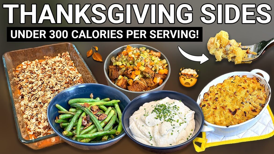 5 MUST-TRY Thanksgiving Sides: Under 300 Calories Per Serving! 5 MUST-TRY Thanksgiving Sides: Under 300 Calories Per Serving!