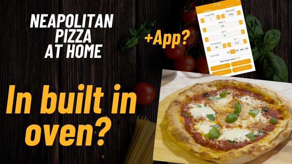 How to Bake Neapolitan Pizza in a Regular Oven Using a Pizza App!
