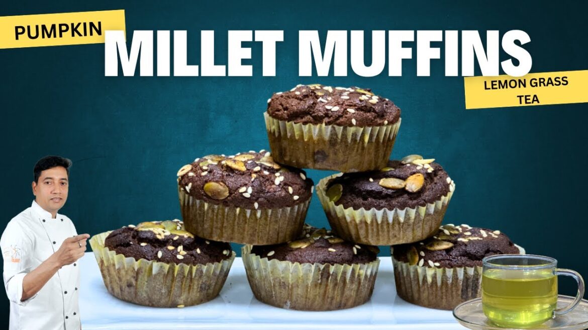 Millet Recipes | How to Make Muffins | Bajra Pumpkin Muffins | Lemon Grass Tea | Chef Sahajan Millet Recipes | How to Make Muffins | Bajra Pumpkin Muffins | Lemon Grass Tea | Chef Sahajan