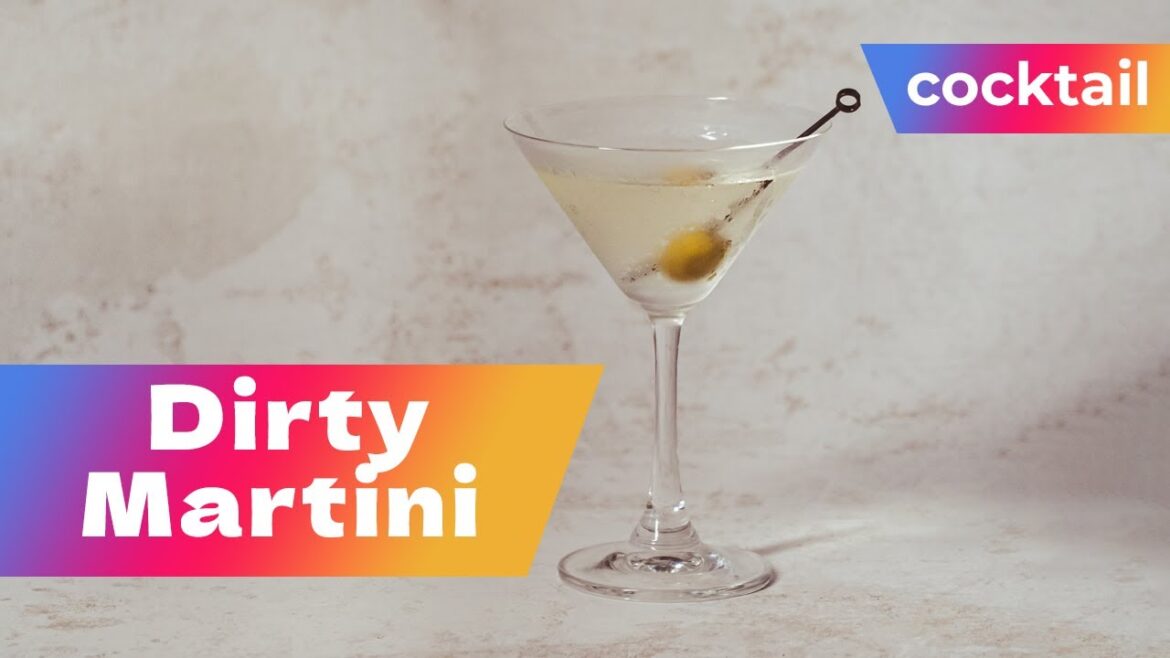 Classic Dirty Martini Recipe | Olive-Infused Gin Cocktail