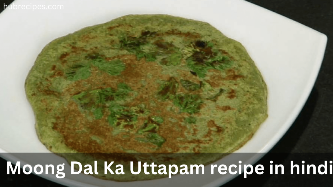 Easy Steps to Make Moong Dal Ka Uttapam at Home?