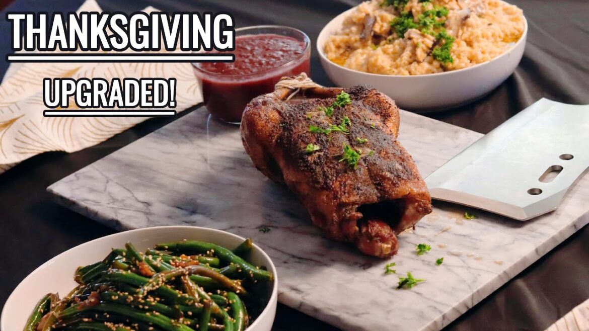 ULTIMATE THANKSGIVING UPGRADE | Coffee Rubbed Duck, Mushroom Risotto, Asian Inspired Green Beans ULTIMATE THANKSGIVING UPGRADE | Coffee Rubbed Duck, Mushroom Risotto, Asian Inspired Green Beans