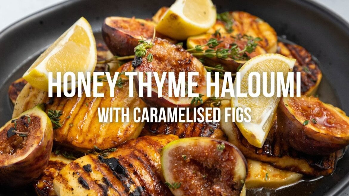 Honey Thyme Haloumi with Caramelised Figs