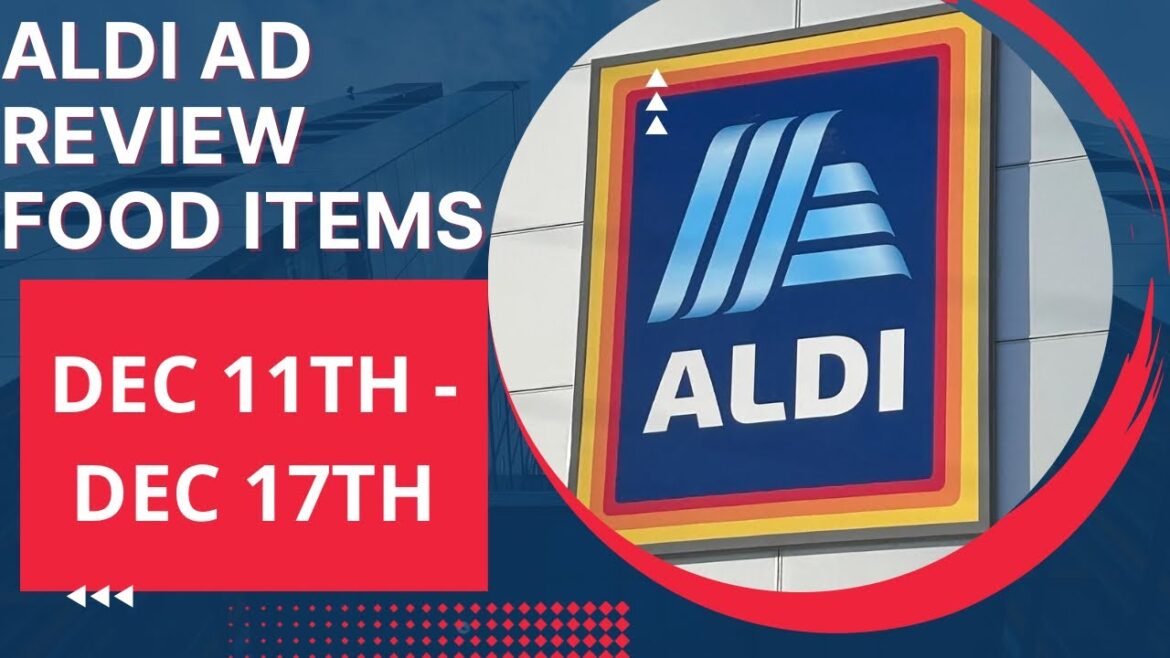 Aldi Ad Review! Food/Grocery Items! New Arrivals! New Deals! New Sales From DEC 11TH-DEC 17TH!