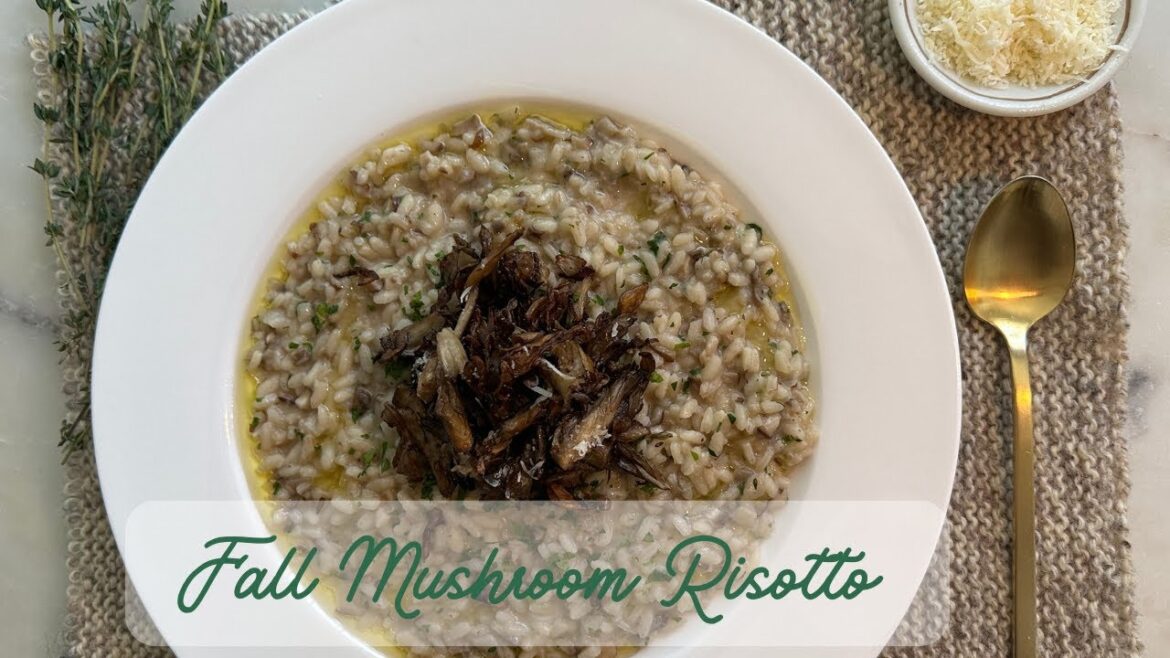 Fall Mushroom Risotto Fall Mushroom Risotto