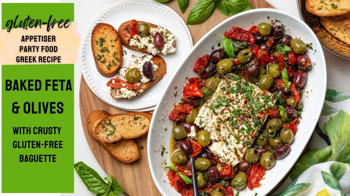 Baked Feta and Olives and Crusty Baguette (gluten-free)