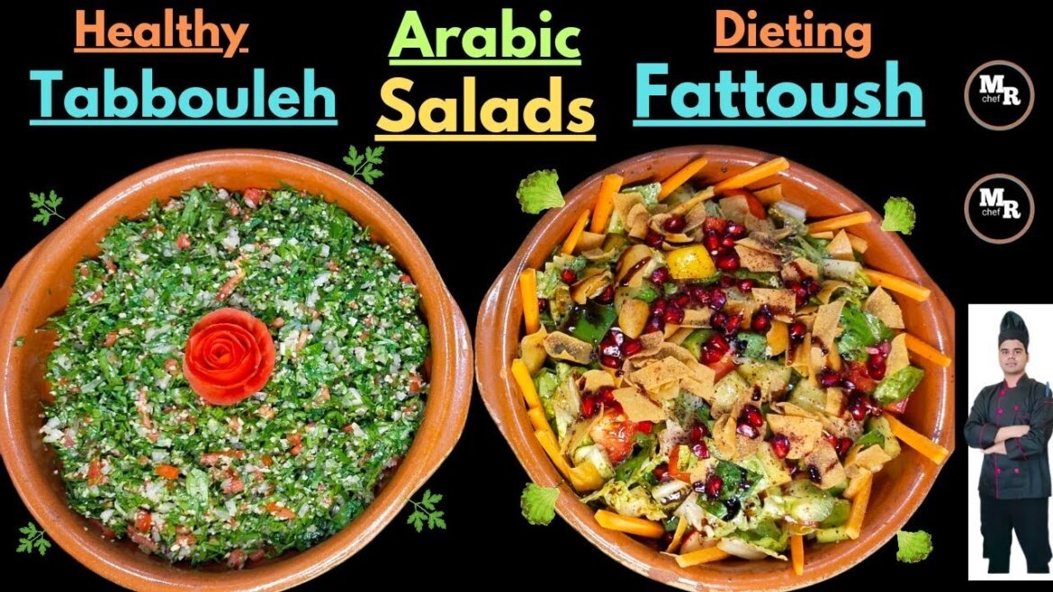 Tabbouleh & Fattoush Arabic Salad Recipe | How To Make A Healthy Salads | Cooking With Mr Chef