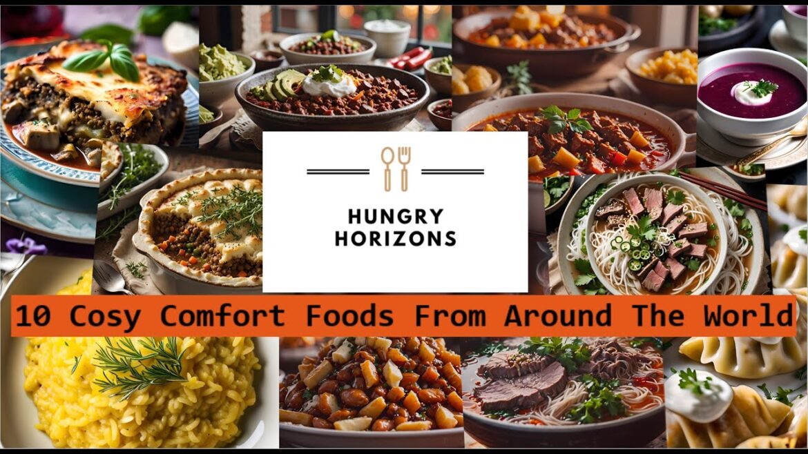 10 Cosy Comfort Foods from Around the World – Hungry Horizons 10 Cosy Comfort Foods from Around the World - Hungry Horizons