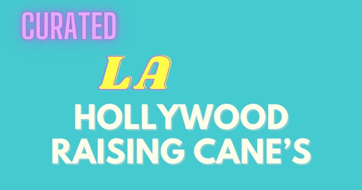 Proposed: Raising Cane's on Sunset. Location of Iconic Arby's in Hollywood.