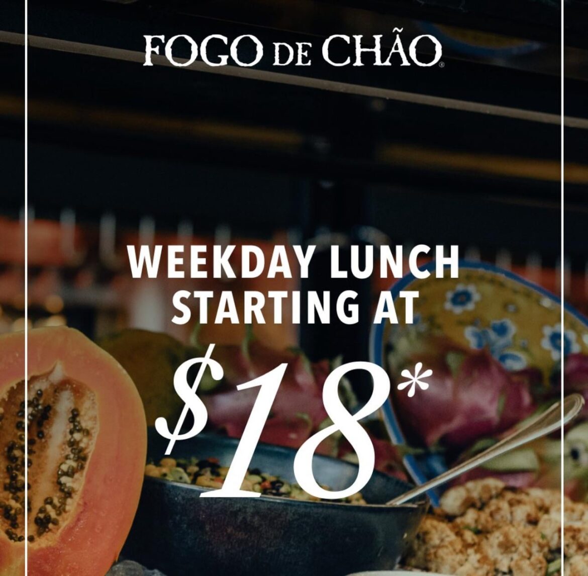 Fogo 18 dollar Lunch Menu…what is it?