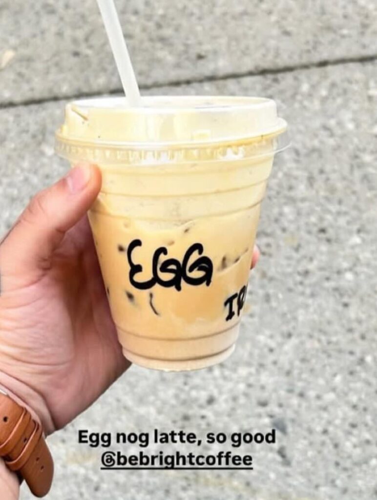 Be Bright’s egg nog latte is so good
