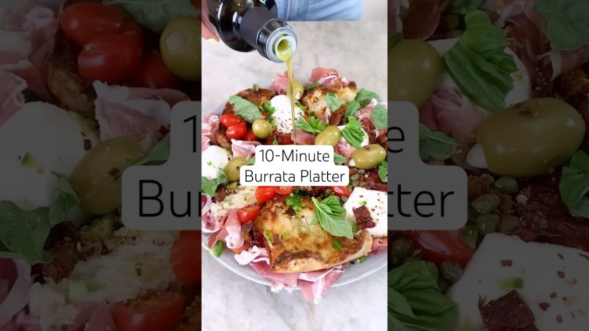 10-Minute Burrata Platter #recipe #burrata #platter