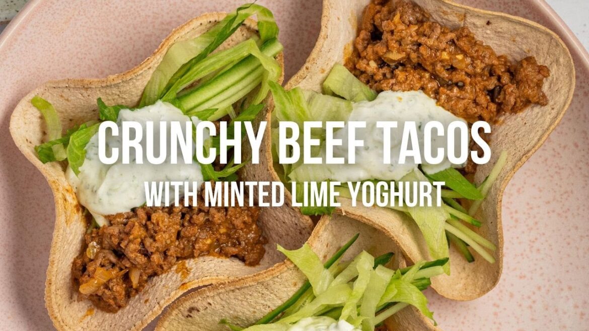 Crunchy Beef Tacos with Minted Lime Yoghurt