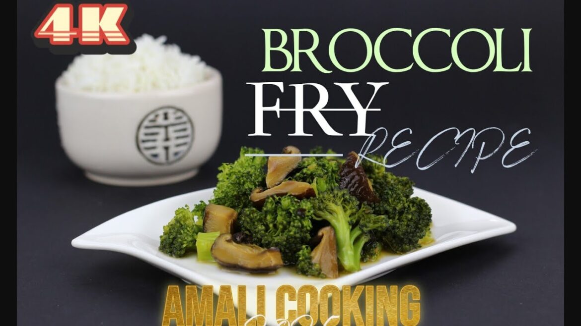 Broccoli Recipe - Making Video - 4K