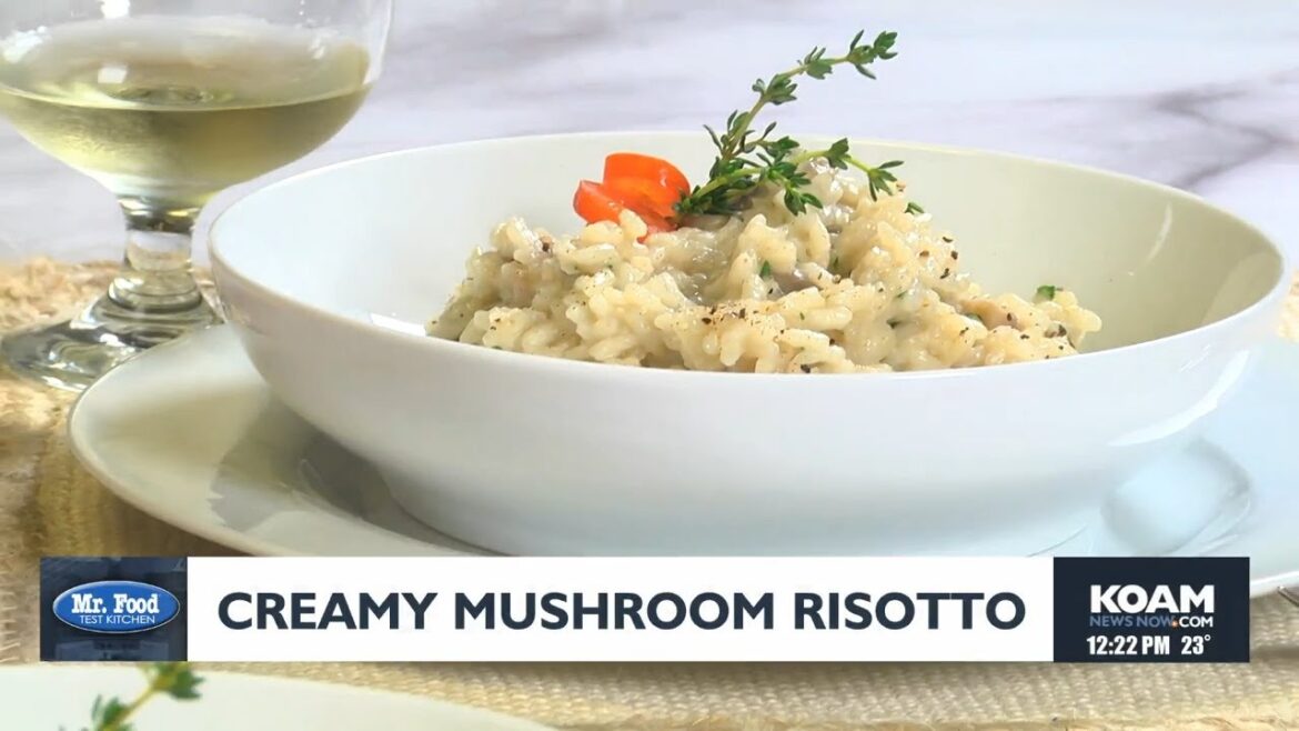 Mr. Food: Creamy Mushroom Risotto (1-8-2025)