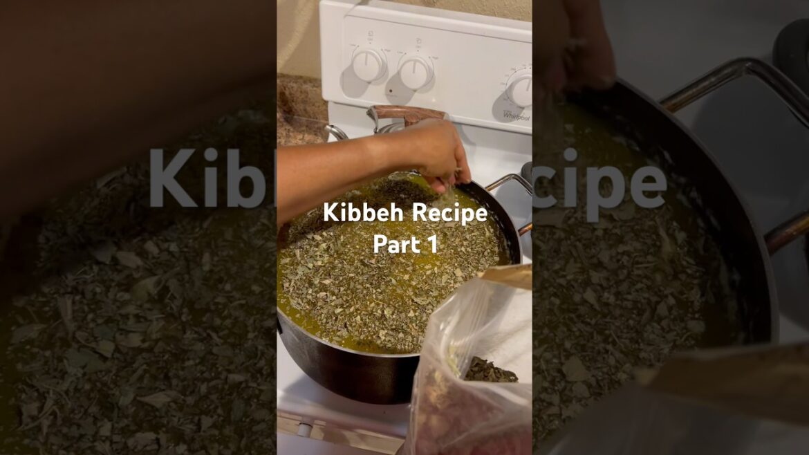 Part 1 | Kibbeh Recipe