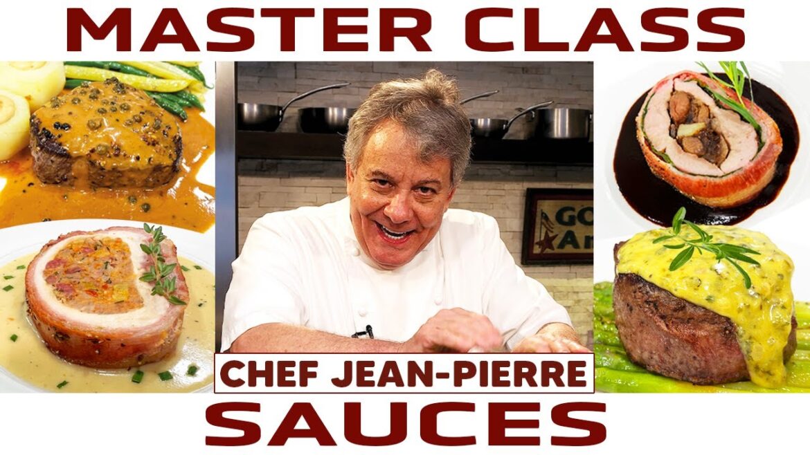 Sauces EVERY Chef should know! | Chef Jean-Pierre Sauces EVERY Chef should know! | Chef Jean-Pierre