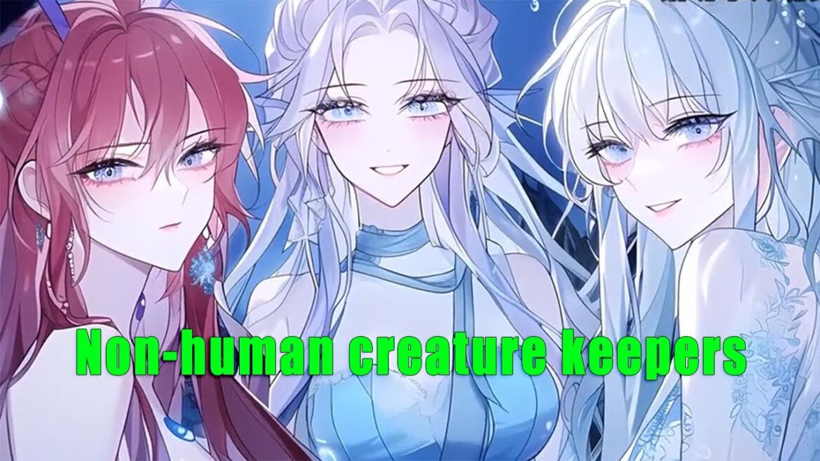 Non-human creature keepers – FULL Non-human creature keepers - FULL