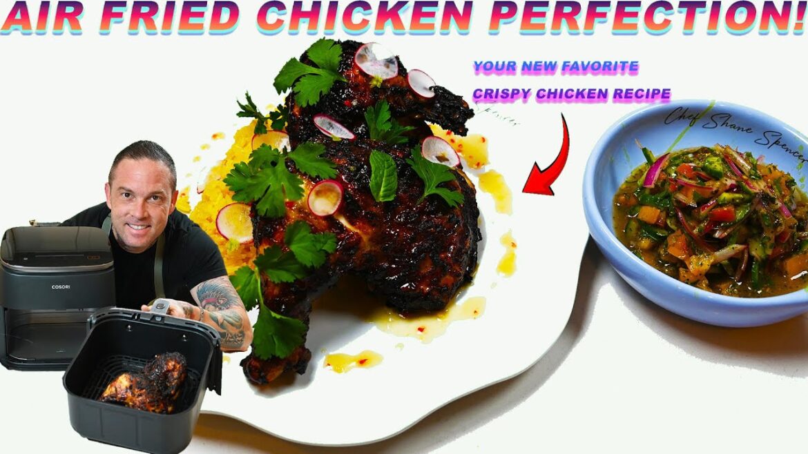 Crispy Air Fryer Chicken | The Ultimate Chicken Recipe