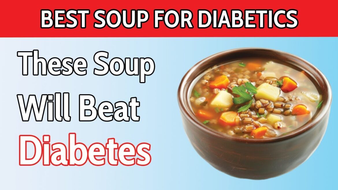 Top 5 BEST Soups For Diabetics! ( Lower Blood Sugar )