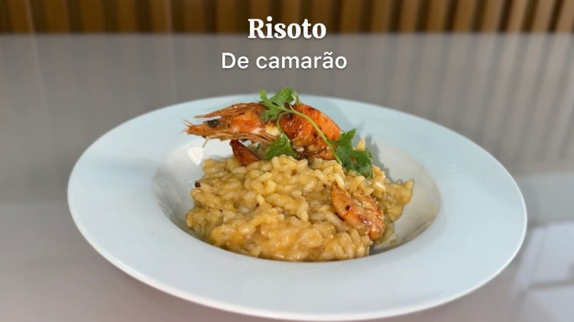 Prato do Chef - Risoto de camarão - Receita para fazer em casa