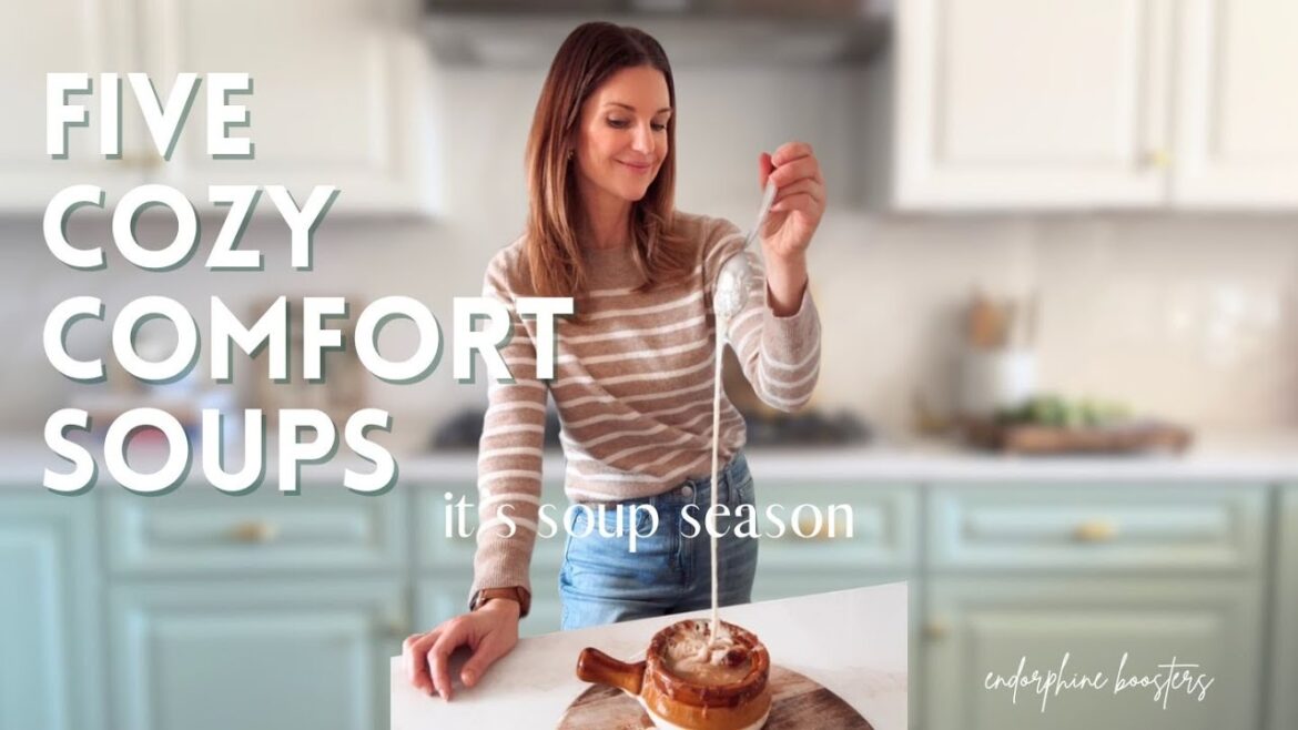 5 Cozy Soups that are also super easy to make