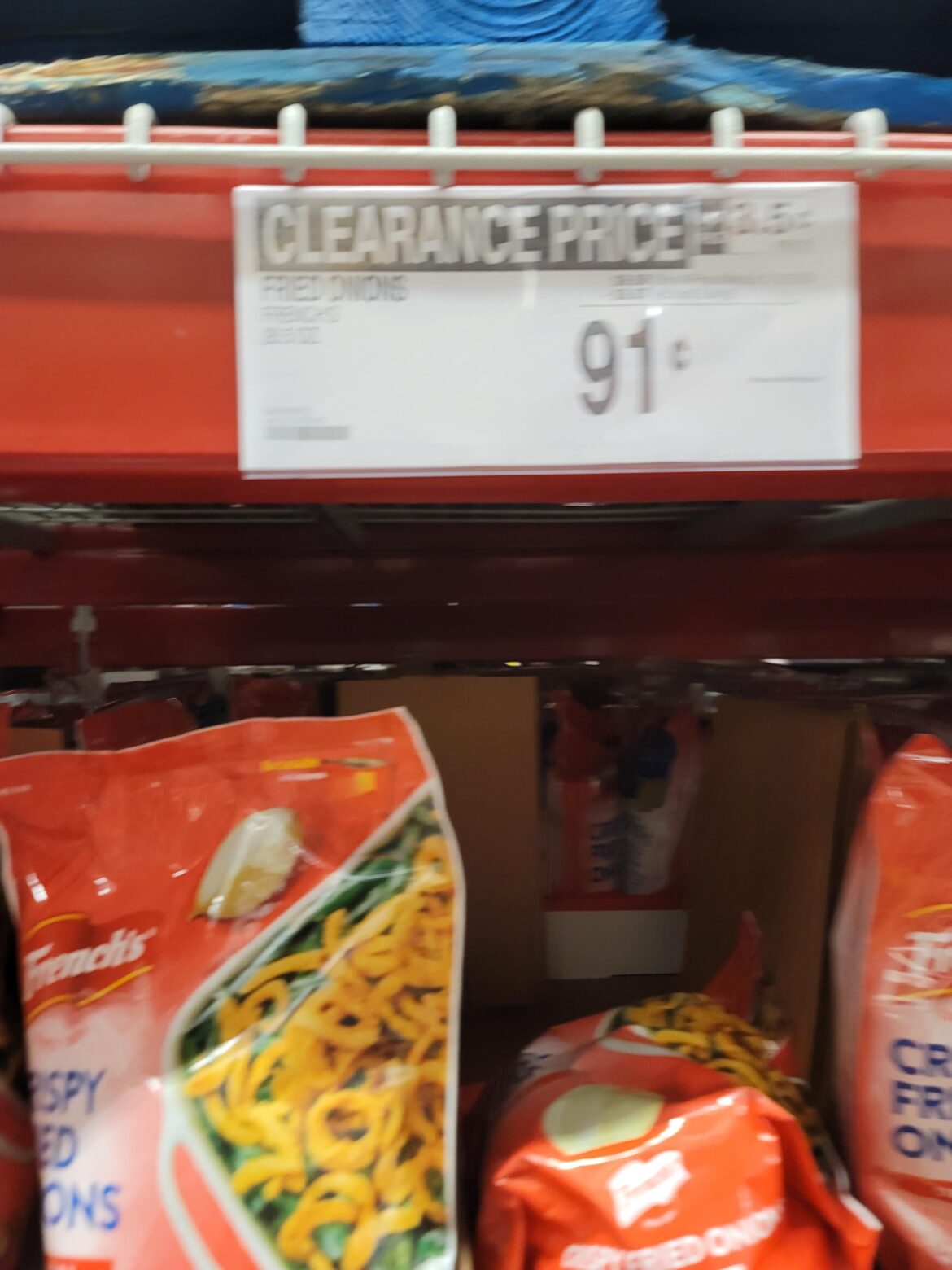 Found 1.5 lb bags of crispy onions for 91 cents at Sam's