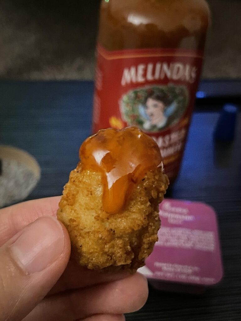 Melinda’s + chick fil a Polynesian sauce is a good  combo