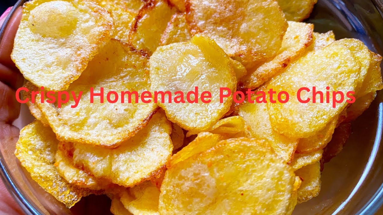 How To Make Homemade Potato Chips// Crispy Potato Chips recipe - Dining ...
