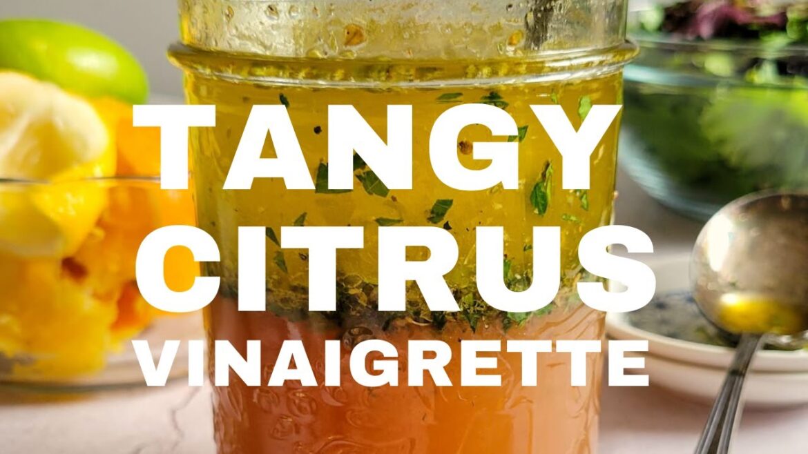 TANGY CITRUS VINAIGRETTE (CITRUS SALAD DRESSING) TANGY CITRUS VINAIGRETTE (CITRUS SALAD DRESSING)