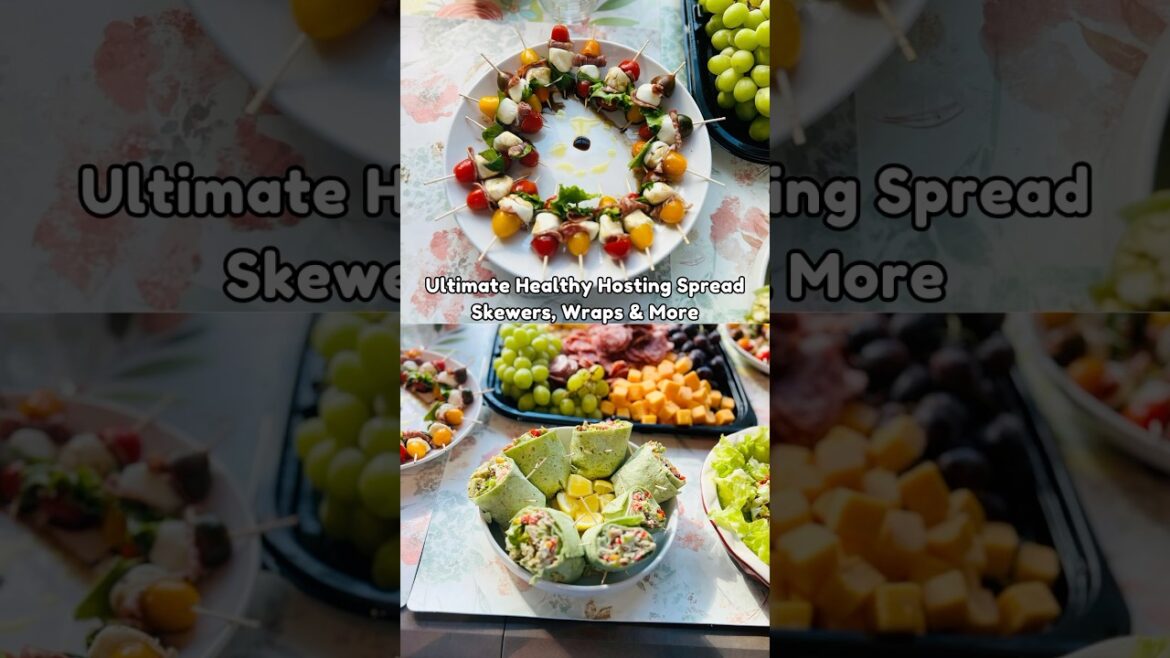 Ultimate Healthy Hosting Spread – Colorful Skewers, Wraps, & More #healthyeating Ultimate Healthy Hosting Spread - Colorful Skewers, Wraps, & More #healthyeating