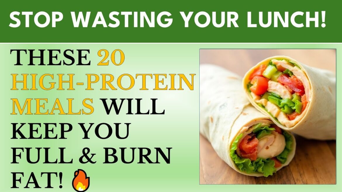 20 High Protein Lunch Ideas for Weight Loss That Keep You Full Easy and Delicious