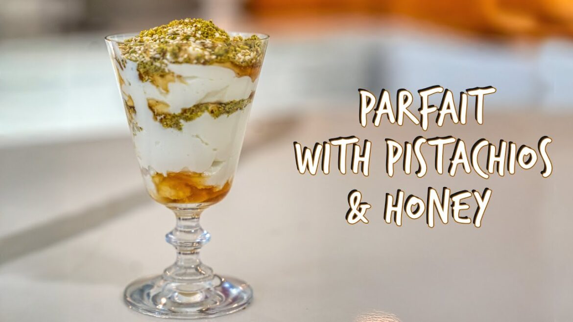 Greek Yogurt Parfait with Pistachios & Honey  A Delicious & Healthy Treat!
