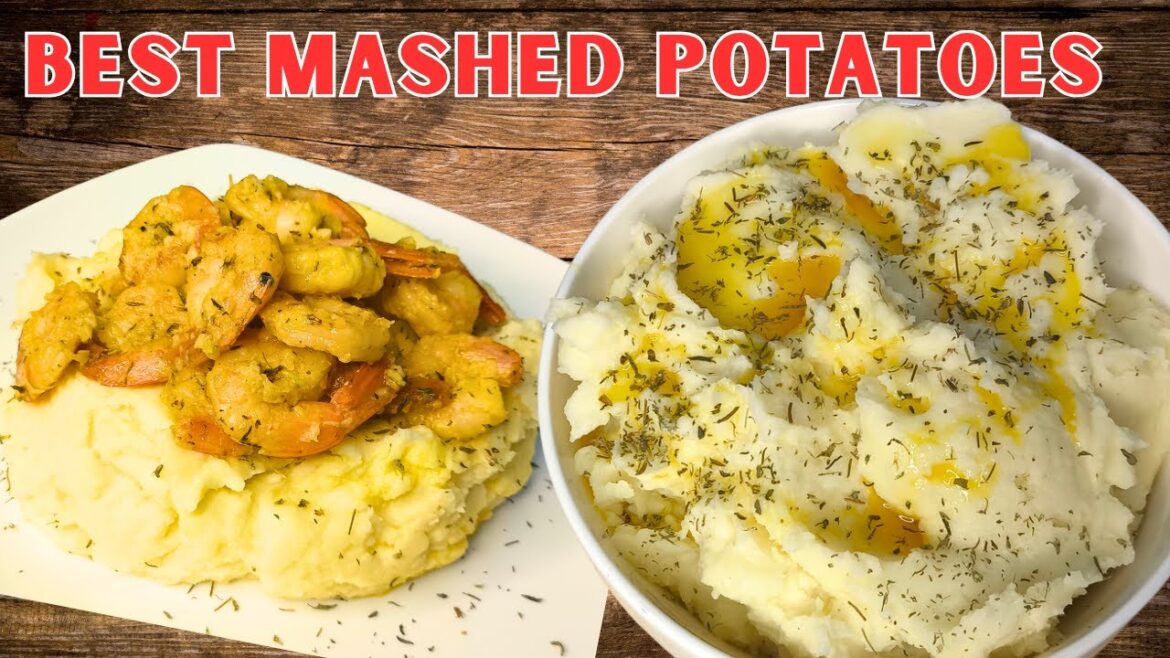 THE BEST MASHED POTATOES YOU WILL EVER MAKE!