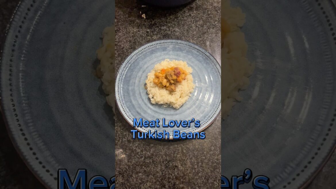 Meat Lover’s Turkish Beans #turkishbeans #turkishrice #shorts